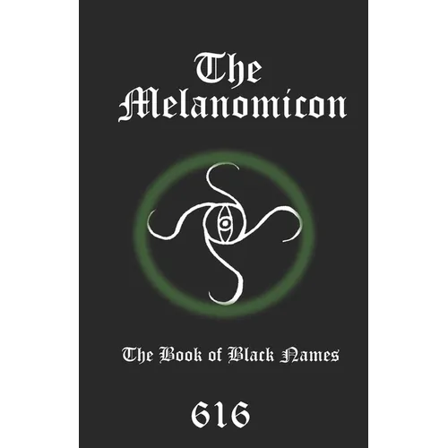 The Melanomicon: The Book of Black Names - Paperback