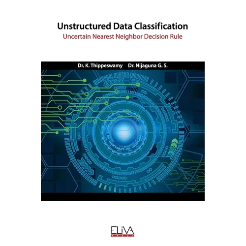Unstructured Data Classification: Uncertain Nearest Neighbor Decision Rule - Paperback
