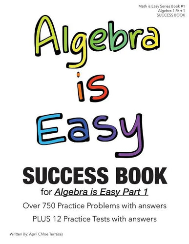 Algebra is Easy Part 1 SUCCESS BOOK - Paperback