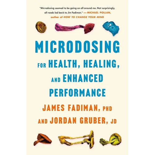 Microdosing for Health, Healing, and Enhanced Performance - Hardcover