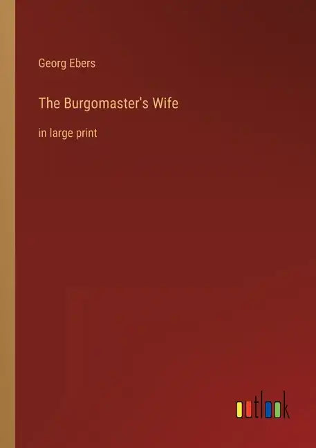 The Burgomaster's Wife: in large print - Paperback