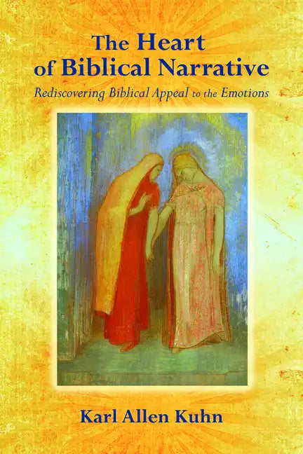The Heart of Biblical Narrative - Paperback