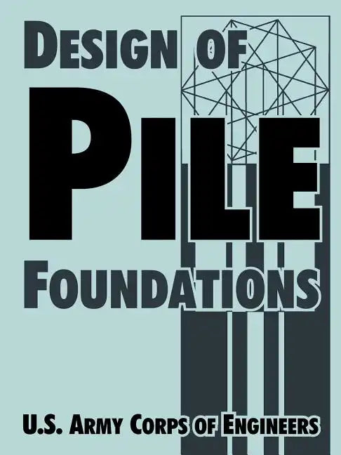 Design of Pile Foundations - Paperback