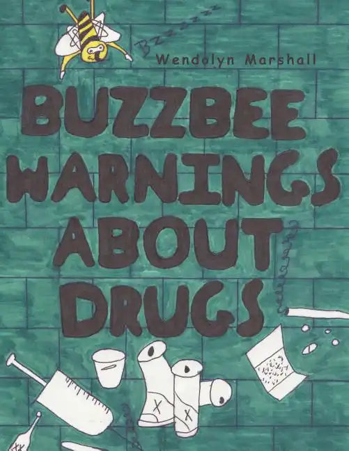 Buzzbee Warnings about Drugs - Paperback