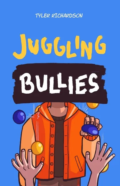 Juggling Bullies - Paperback