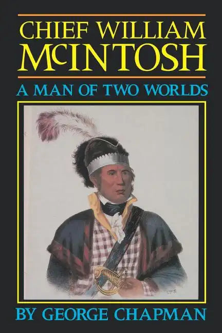 Chief William McIntosh - Paperback