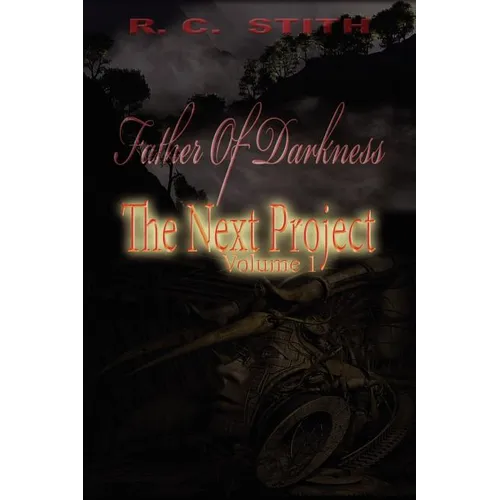 Father of Darkness: The Next Project Volume 1 - Paperback