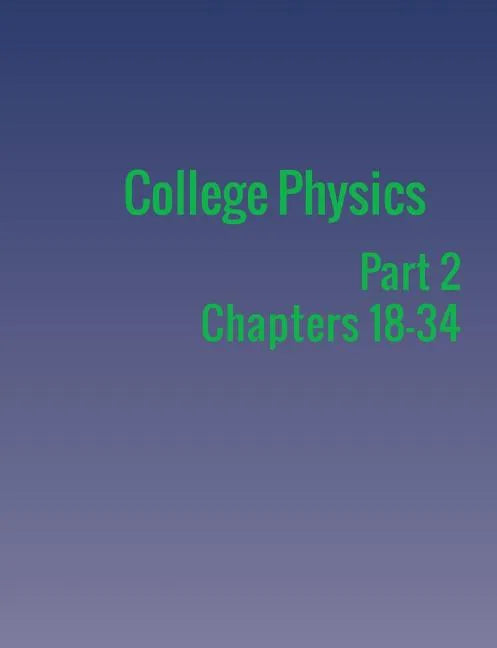 College Physics: Part 2 - Paperback