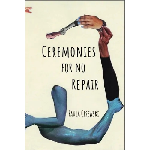 Ceremonies for No Repair - Paperback