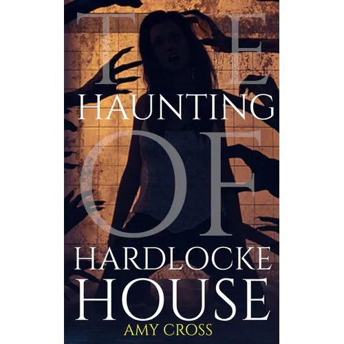 The Haunting of Hardlocke House - Paperback