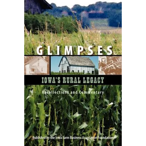 Glimpses - Iowa's Rural Legacy - Paperback