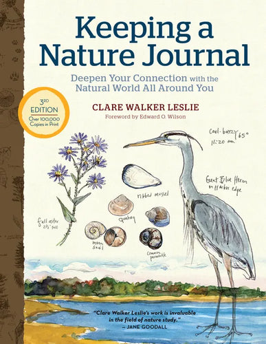 Keeping a Nature Journal, 3rd Edition: Deepen Your Connection with the Natural World All Around You - Paperback