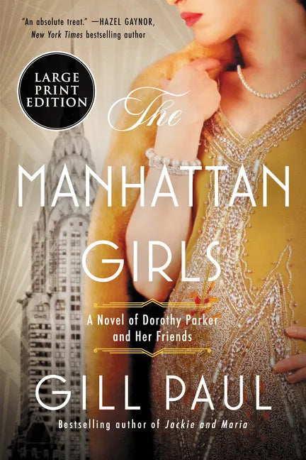 The Manhattan Girls: A Novel of Dorothy Parker and Her Friends - Paperback
