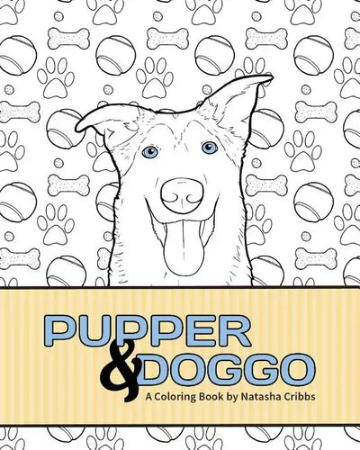 Pupper & Doggo: A Coloring Book - Paperback