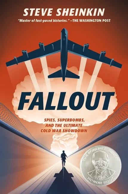 Fallout: Spies, Superbombs, and the Ultimate Cold War Showdown - Hardcover
