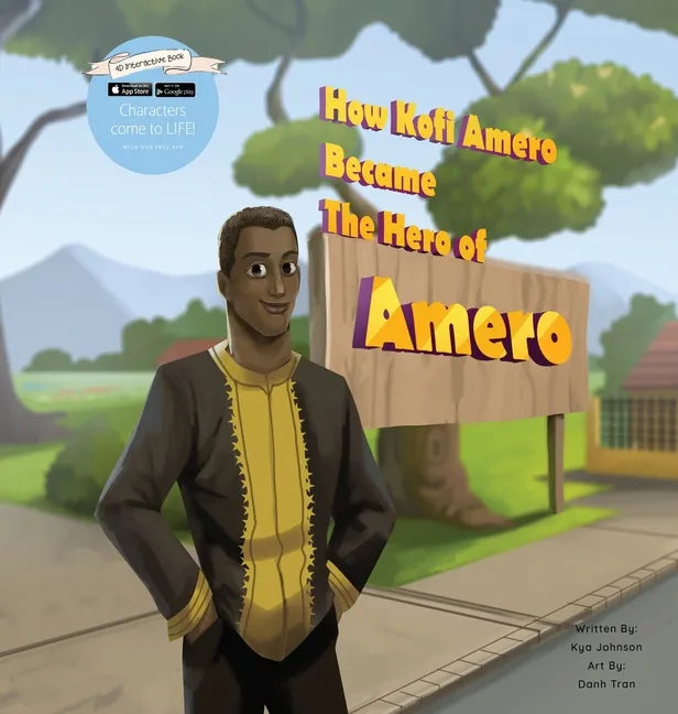 How Kofi Amero Became the Hero of Amero - Hardcover