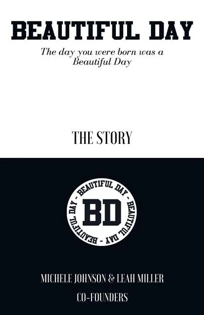 Beautiful Day: The Day You Were Born Was a Beautiful Day - Paperback