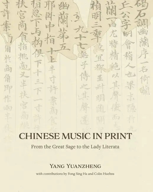 Chinese Music in Print: From the Great Sage to the Lady Literata - Hardcover