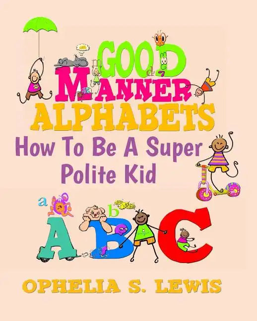 Good Manner Alphabets: how to be a super polite kid - Paperback