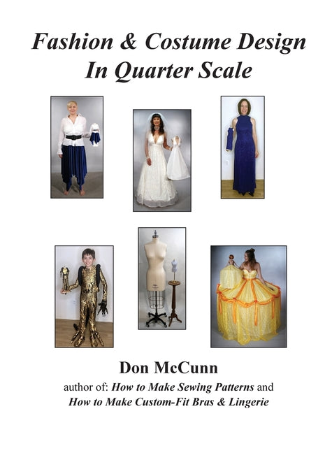 Fashion & Costume Design in Quarter Scale - Hardcover