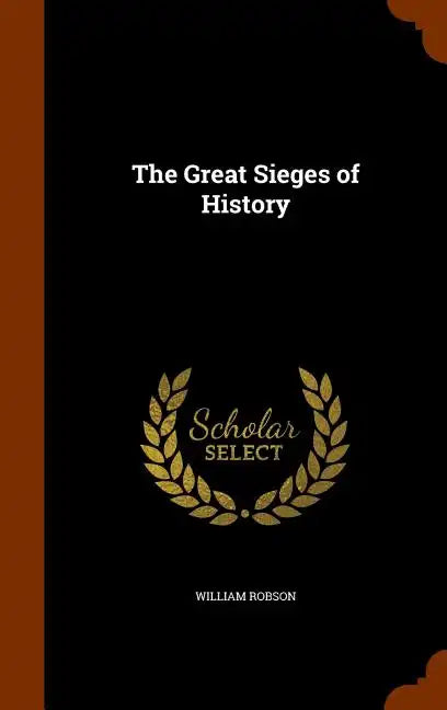 The Great Sieges of History - Hardcover