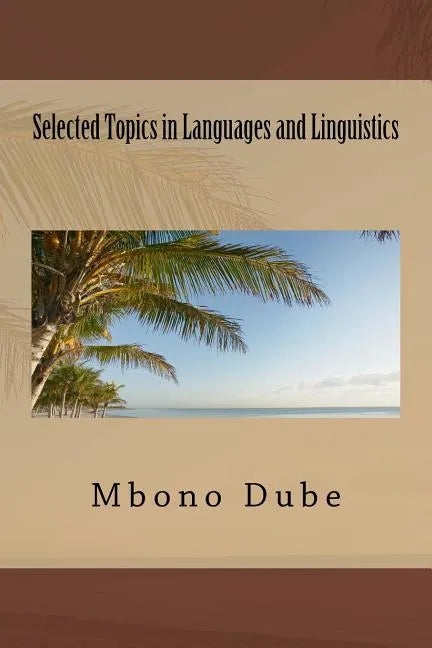 Selected Topics in Languages and Linguistics - Paperback