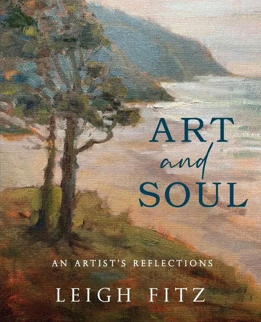 Art and Soul: An Artist's Reflections - Paperback