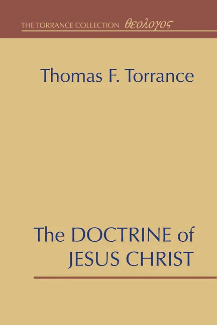 The Doctrine of Jesus Christ - Hardcover
