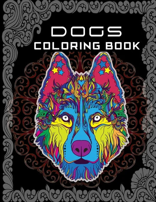 Dogs Coloring Book: Kids Coloring Book for dog lovers who love color many dogs - Paperback