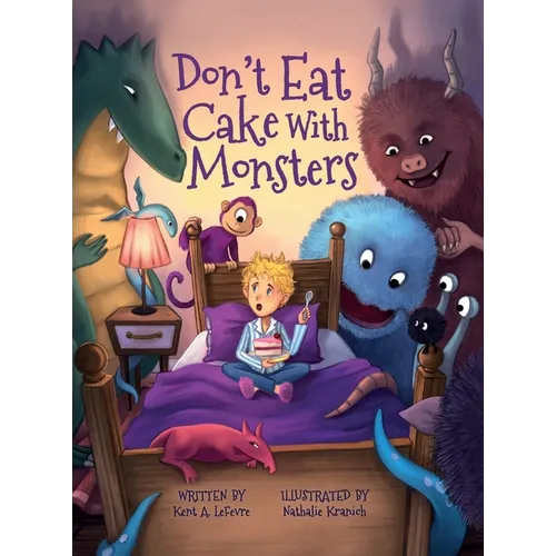 Don't Eat Cake with Monsters - Hardcover