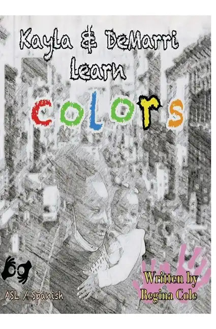 Kayla and Demarri learn colors - Paperback