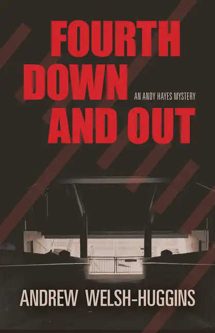Fourth Down and Out: An Andy Hayes Mystery - Hardcover