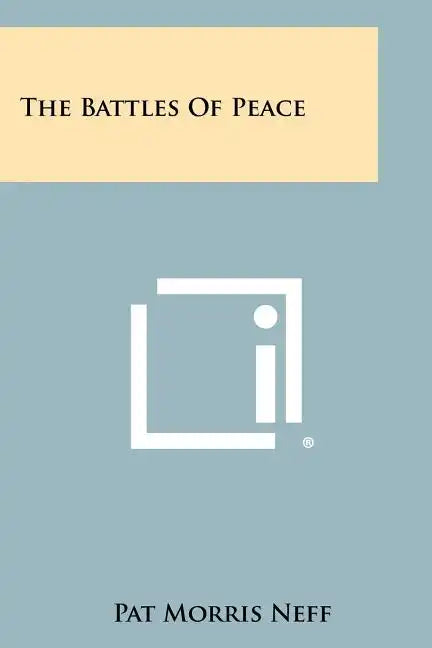 The Battles of Peace - Paperback