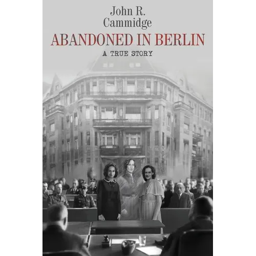 Abandoned in Berlin: A True Story - Paperback