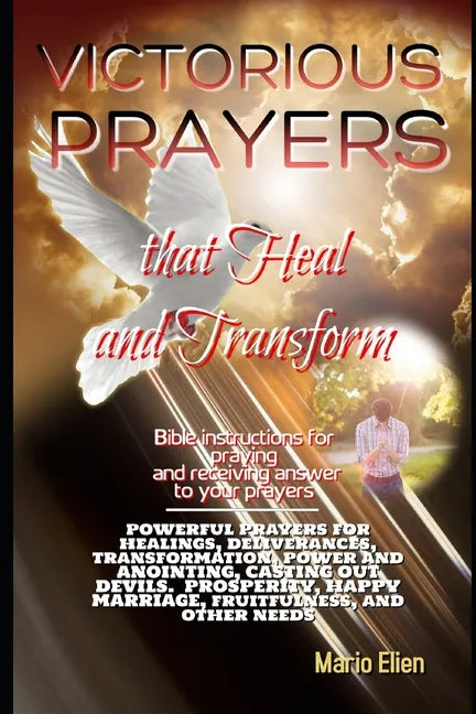 Victorious Prayers That Heal and Transform - Paperback