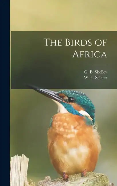 The Birds of Africa - Hardcover
