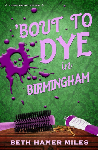 'Bout to Dye in Birmingham - Paperback