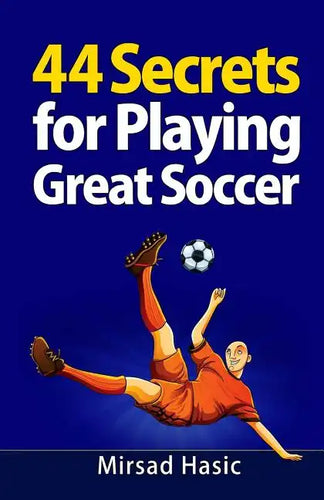 44 Secrets for Playing Great Soccer - Paperback