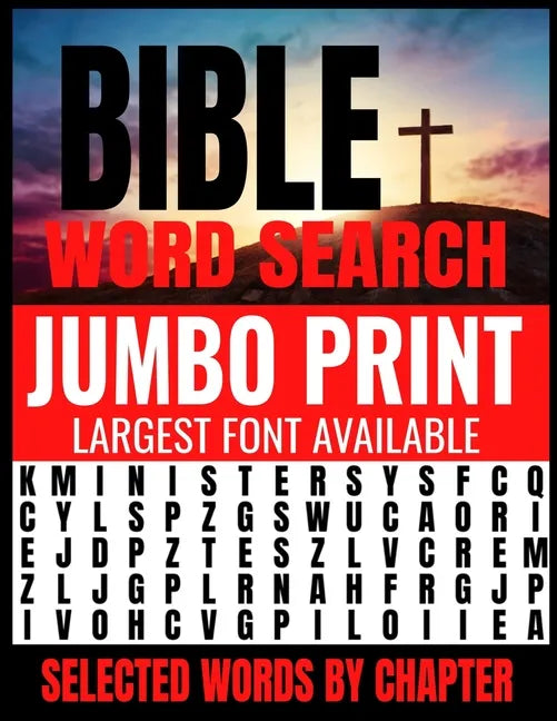 Bible Word Search Jumbo Print: Largest Font Available - Extra Easy on the Eyes - Themed by Selected Chapters - Challenging and Relaxing Puzzles Provi - Paperback