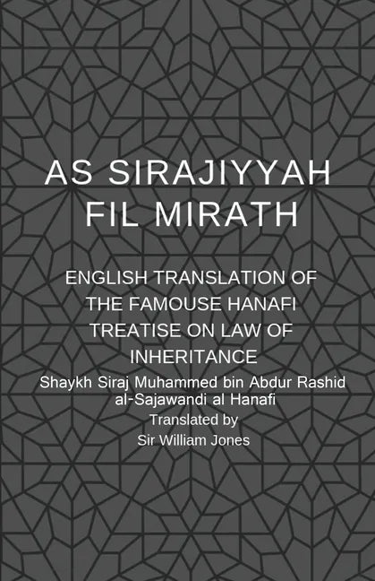 As Sirajiyyah Fil Mirath: English Translation of the famous Hanafi treatise on Law of inheritance - Paperback