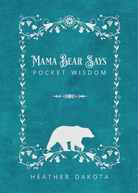 Mama Bear Says Pocket Wisdom - Paperback