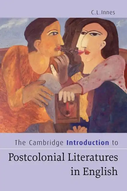 The Cambridge Introduction to Postcolonial Literatures in English - Paperback