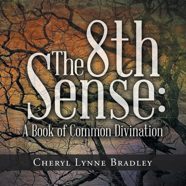 The 8Th Sense: A Book of Common Divination - Paperback