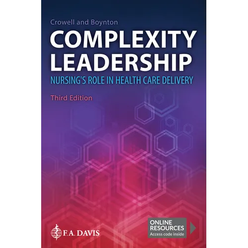Complexity Leadership: Nursing's Role in Health Care Delivery - Paperback