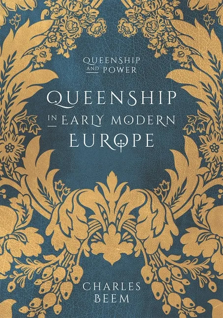 Queenship in Early Modern Europe - Paperback