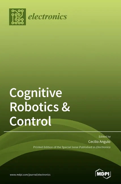 Cognitive Robotics & Control - Hardcover