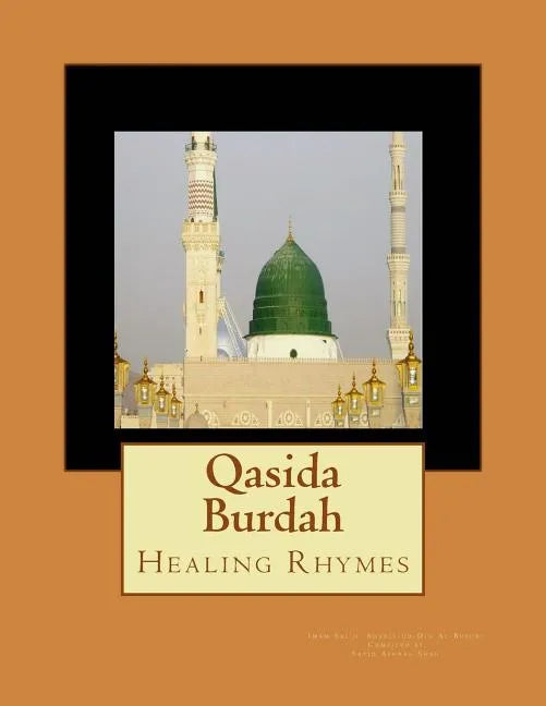 Qasida Burdah: Healing Rhymes - Paperback