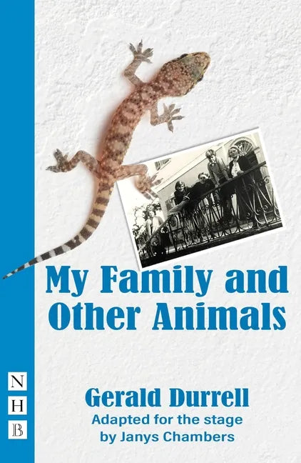 My Family and Other Animals: (Stage Version) - Paperback