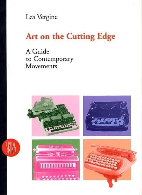 Art on the Cutting Edge: A Guide to Contemporary Movements - Hardcover
