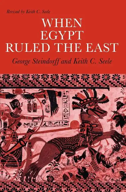 When Egypt Ruled the East - Paperback